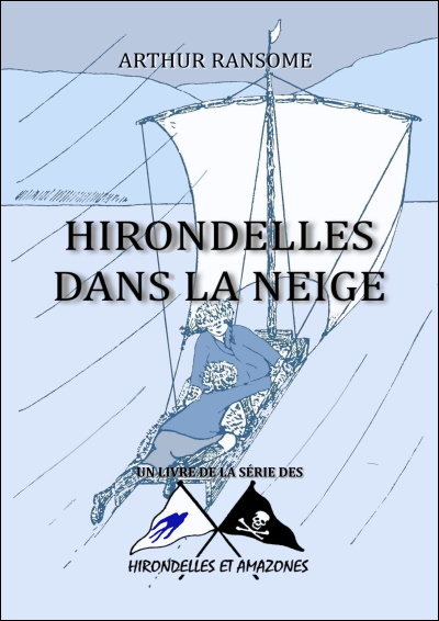 Hirondelles dans la neige – Arthur Ransome